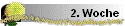 2. Woche