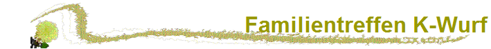 Familientreffen K-Wurf